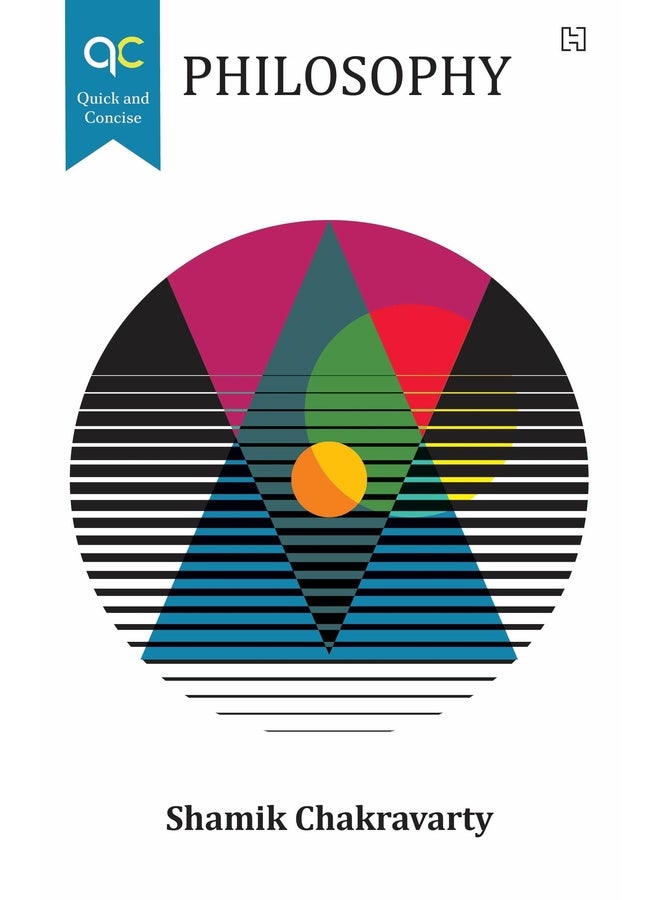 Quick and Concise: Philosophy